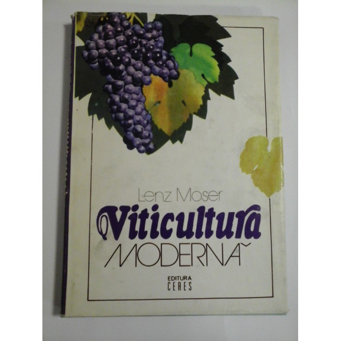 VITICULTURA MODERNA - Lenz Moser VITICULTURA MODERNA - Lenz Moser
